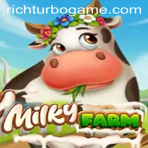 Exploring MilkyFarm: The Enchanting World of Richturbo